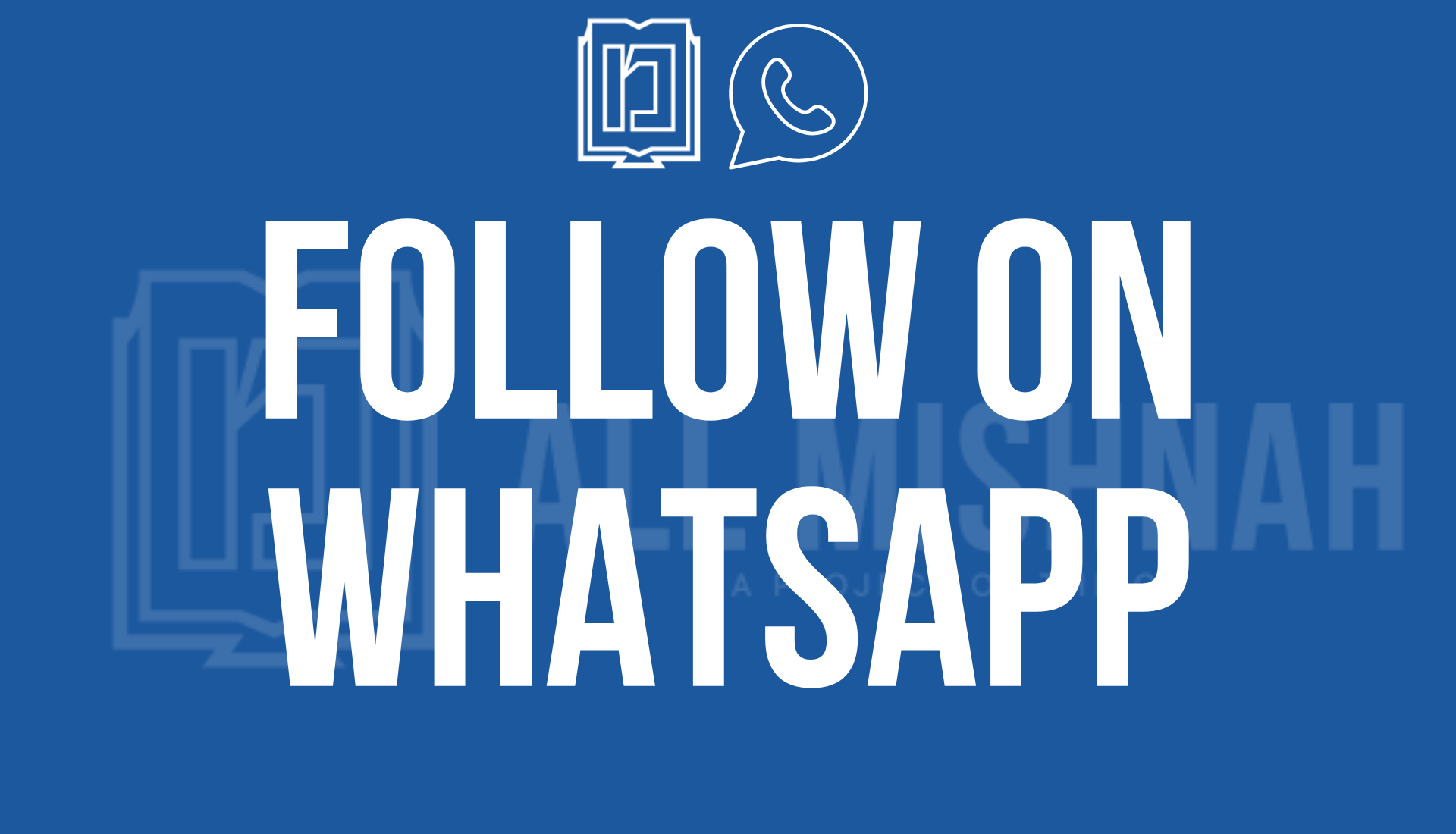 Follow All Mishnah on WhatsApp!