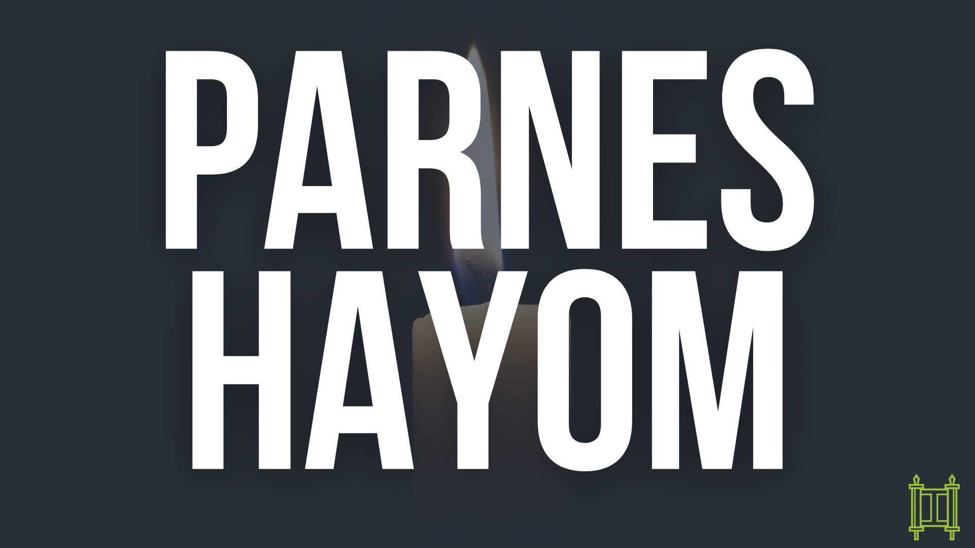 Parness Hayom - Sponsor a Day of Learning 