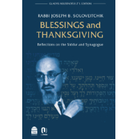 Blessings and Thanksgiving: Reflections on the Siddur and Synagogue