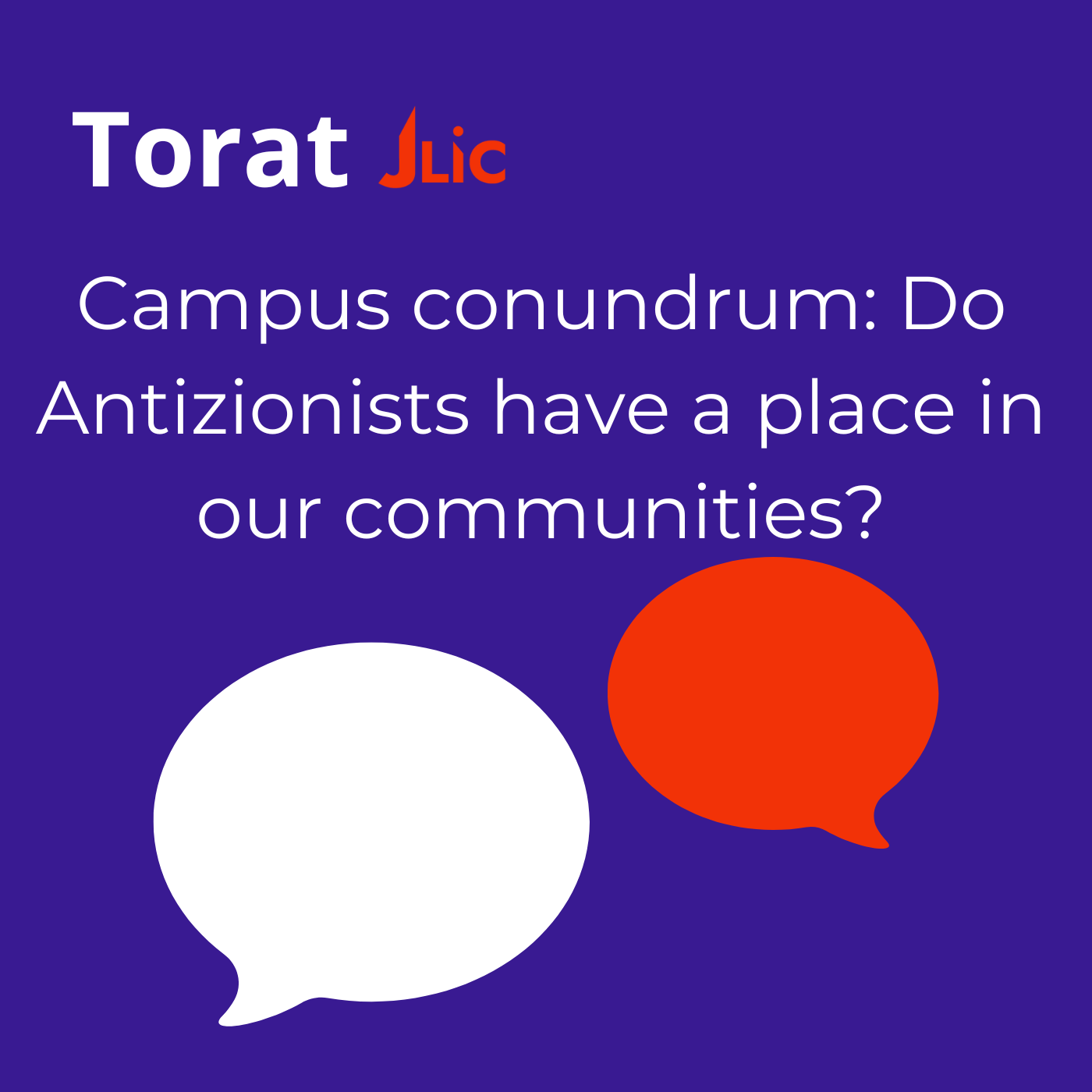Campus Conundrum: Do Antizionists Have a Place in Our Communities?