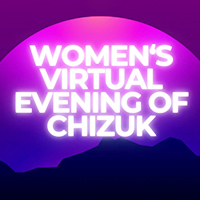Women's Virtual Evening of Chizuk