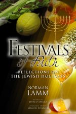 Festivals of Faith: Reflections on the Jewish Holidays 