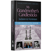 My Grandmother's Candlesticks: Judaism & Feminism