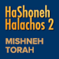 HaShoneh Halachos 2: Mishneh Torah Surpasses 3,500