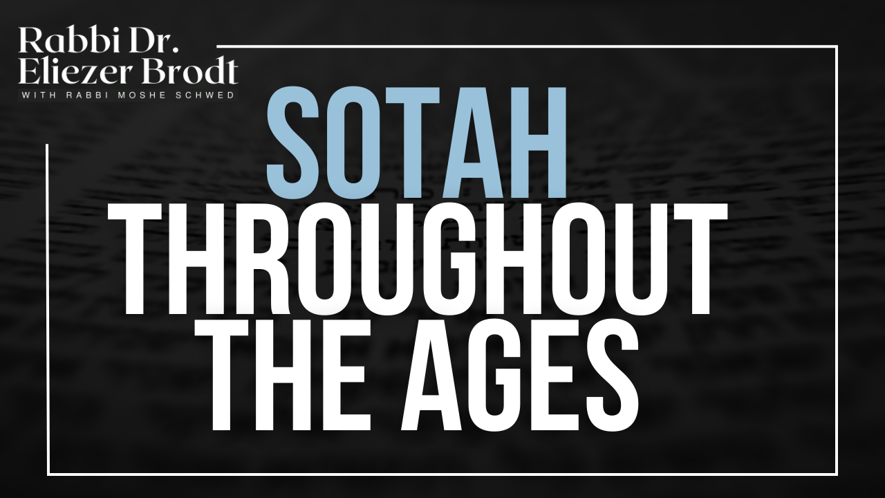 NEW! Maseches Sotah Throughout The Ages