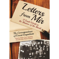 Letters from Mir: A Torah World in the Shadow of the Shoah