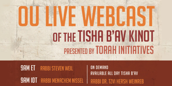 Join the OU and Torah Initiatives for Tisha bAv Kinot