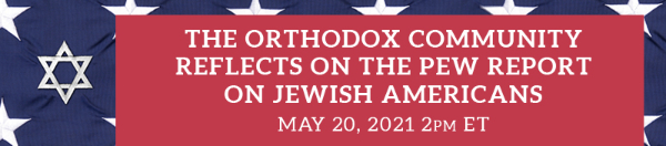 The Orthodox Community on the Pew Report: Join Us May 20