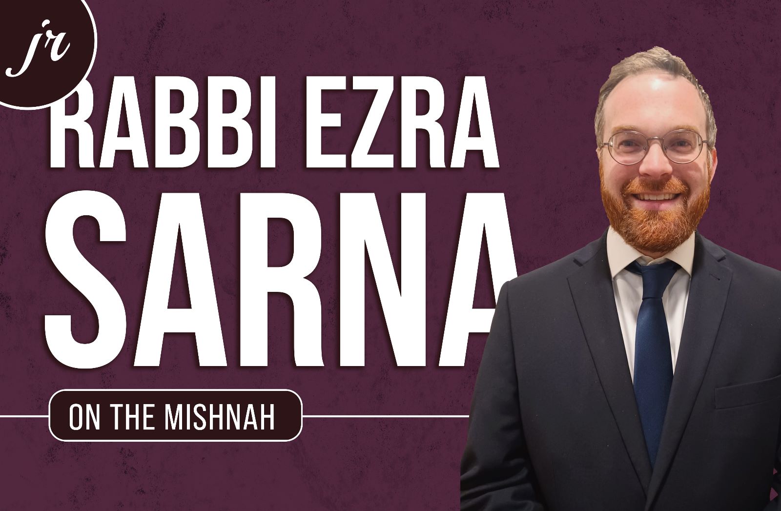 New All Mishnah Kids Series: Rabbi Ezra Sarna