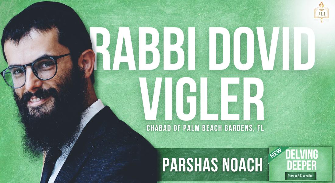 Rabbi Dovid Vigler; Delving Deeper: Parsha & Chassidus