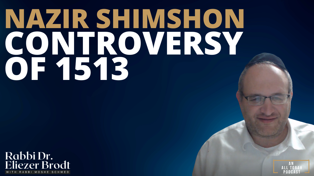 NEW! Nazir Shimshon - Controversy of 1513