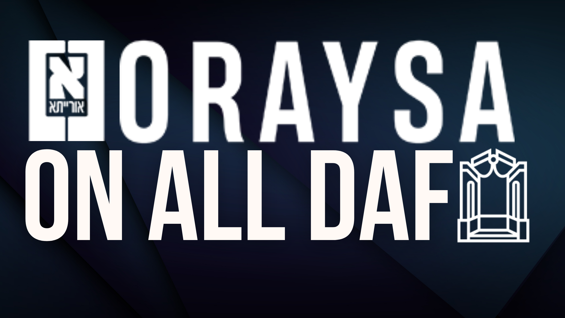 Oraysa Launches on All Daf Tomorrow! 