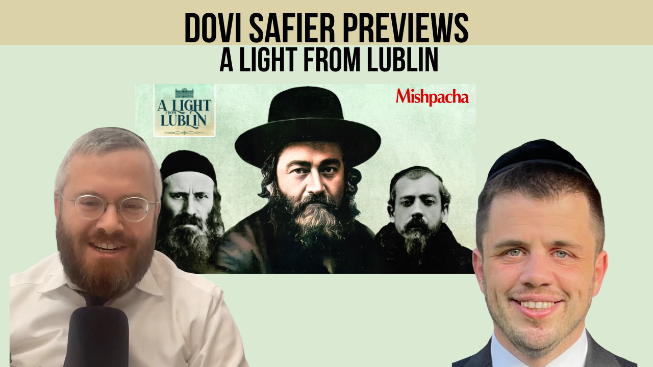 Dovi Safier Previews A LIGHT FROM LUBLIN