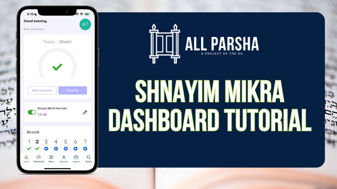 WATCH: All Parsha Shnayim Mikra Dashboard Tutorial