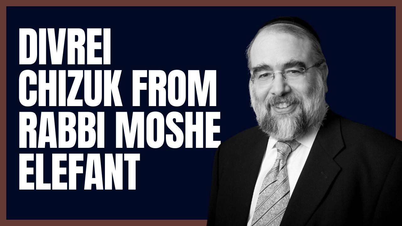 Watch: Rabbi Moshe Elefant