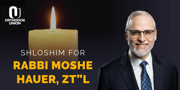 Honoring the Legacy of Rabbi Moshe Hauer, ztl