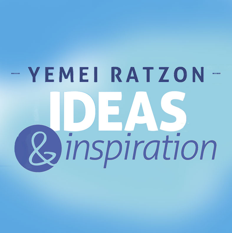 Yemei Ratzon Ideas and Inspiration–Rosh Chodesh Elul